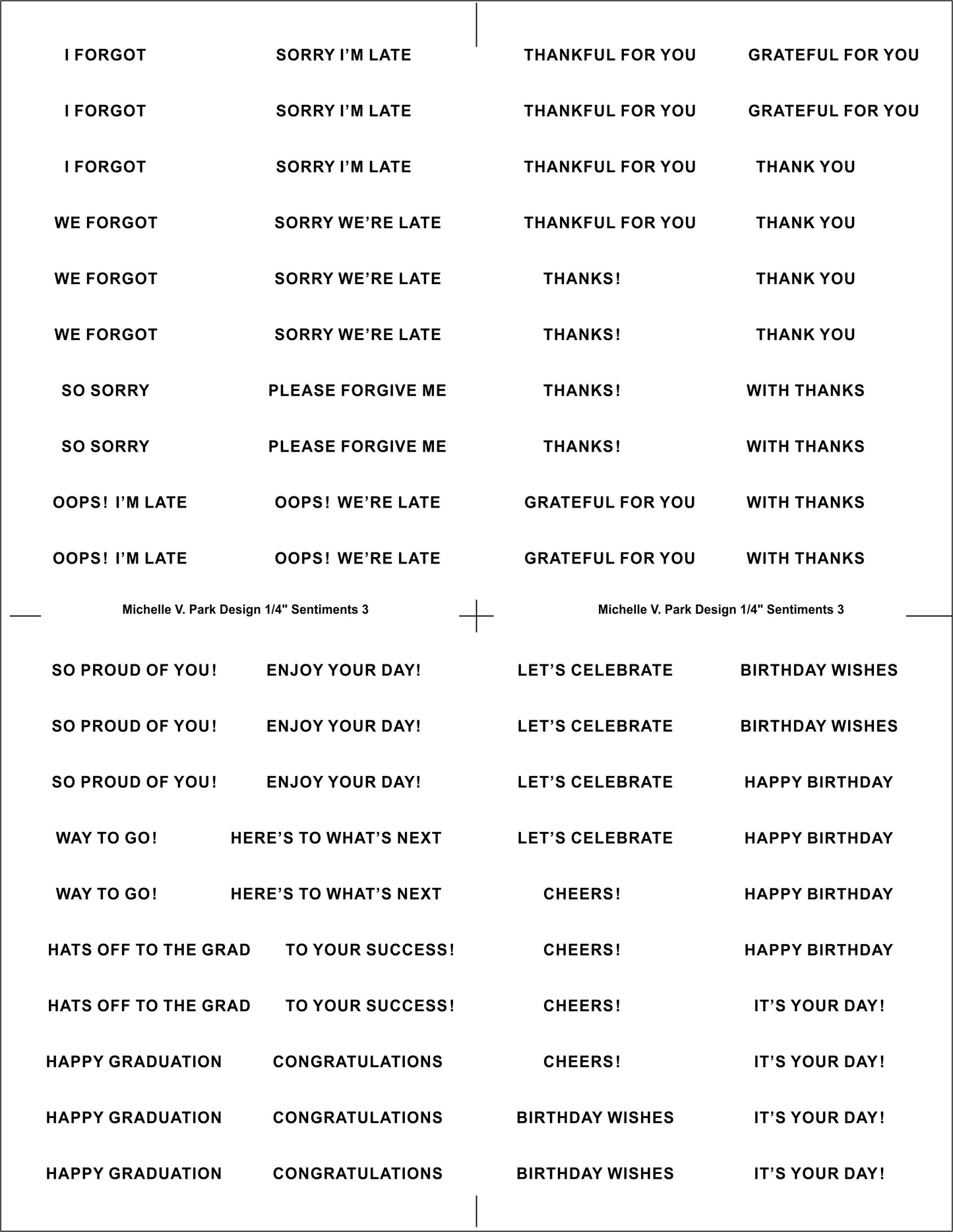 Printed 1/4 inch sentiment strips sheet - Set 3 featuring Apology and Belated, Graduation and Achievement, Thank You and Birthday sentiments in black text on premium white 100 lb cardstock