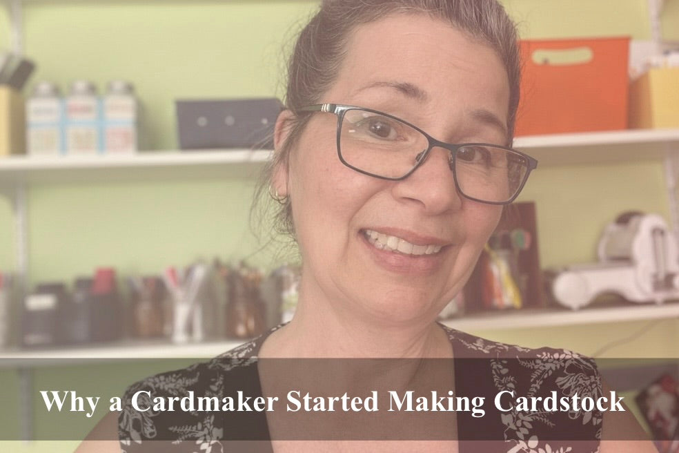 Why a Cardmaker Started Making Cardstock (And Why Canadian Crafters Are Glad She Did)