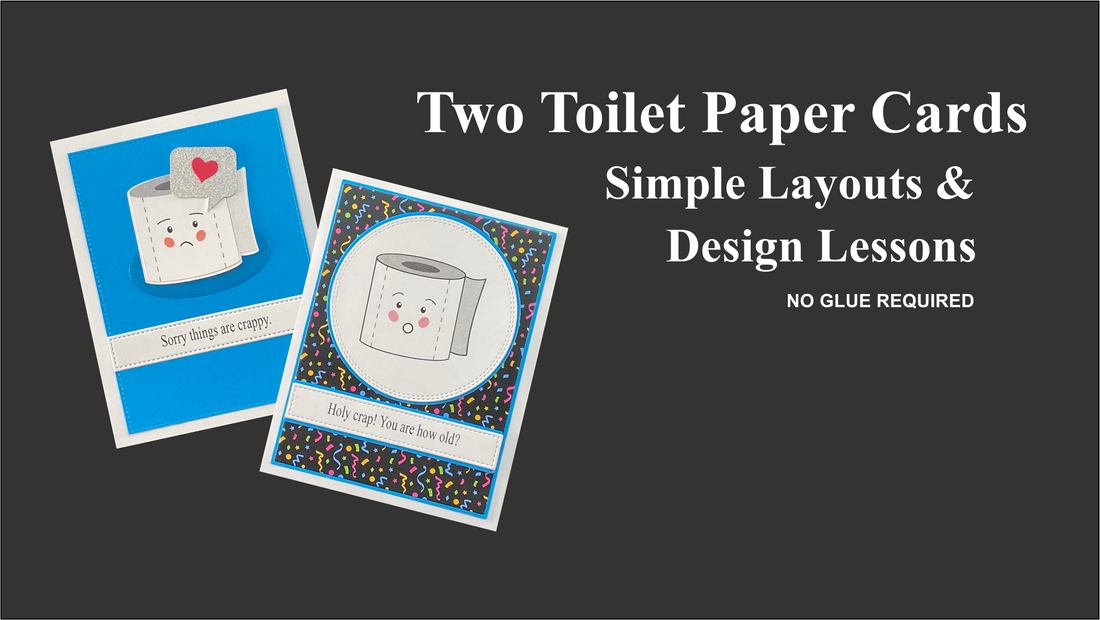 Two Toilet Paper Cards: Simple Layouts and Design Lessons