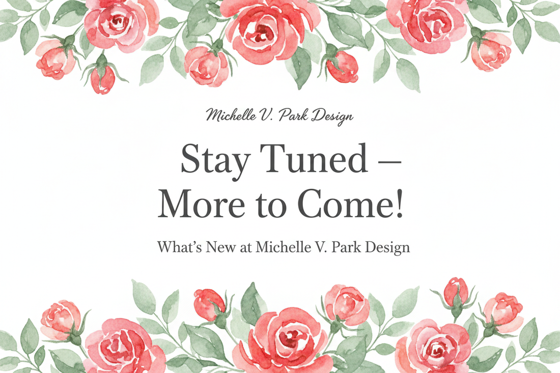 Stay Tuned — More to Come!