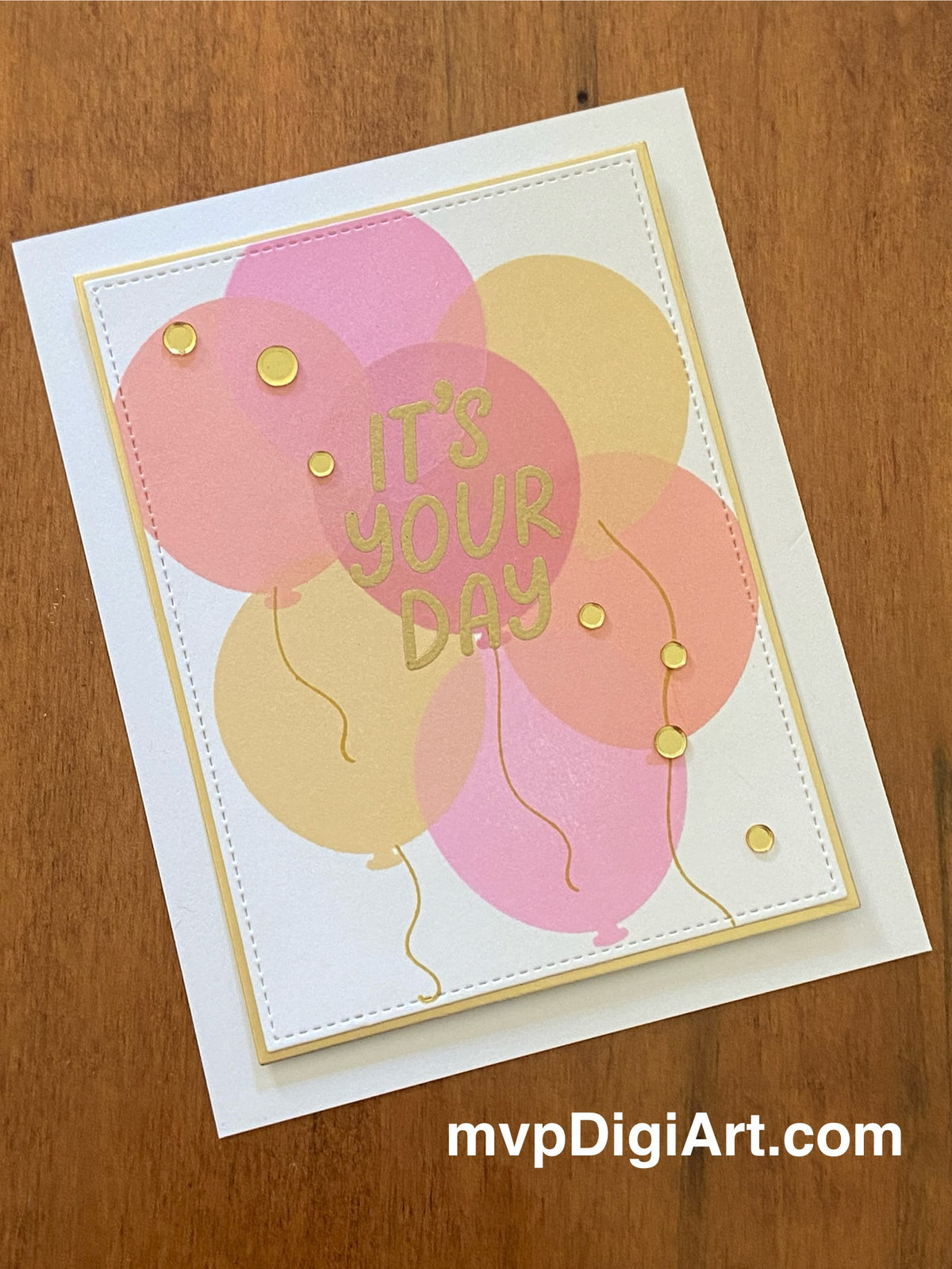 It's Your Day Handmade Birthday & Celebration Card