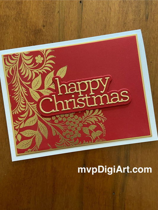 Handmade Christmas card with gold embossed foliage on red cardstock and die-cut gold Happy Christmas sentiment