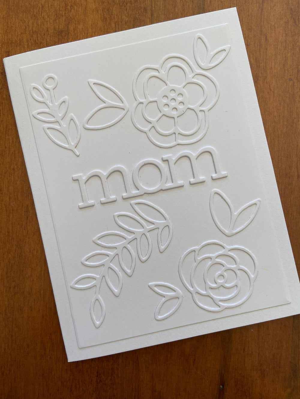 Handmade white on white Mom greeting card, embossed floral design, alternate layout