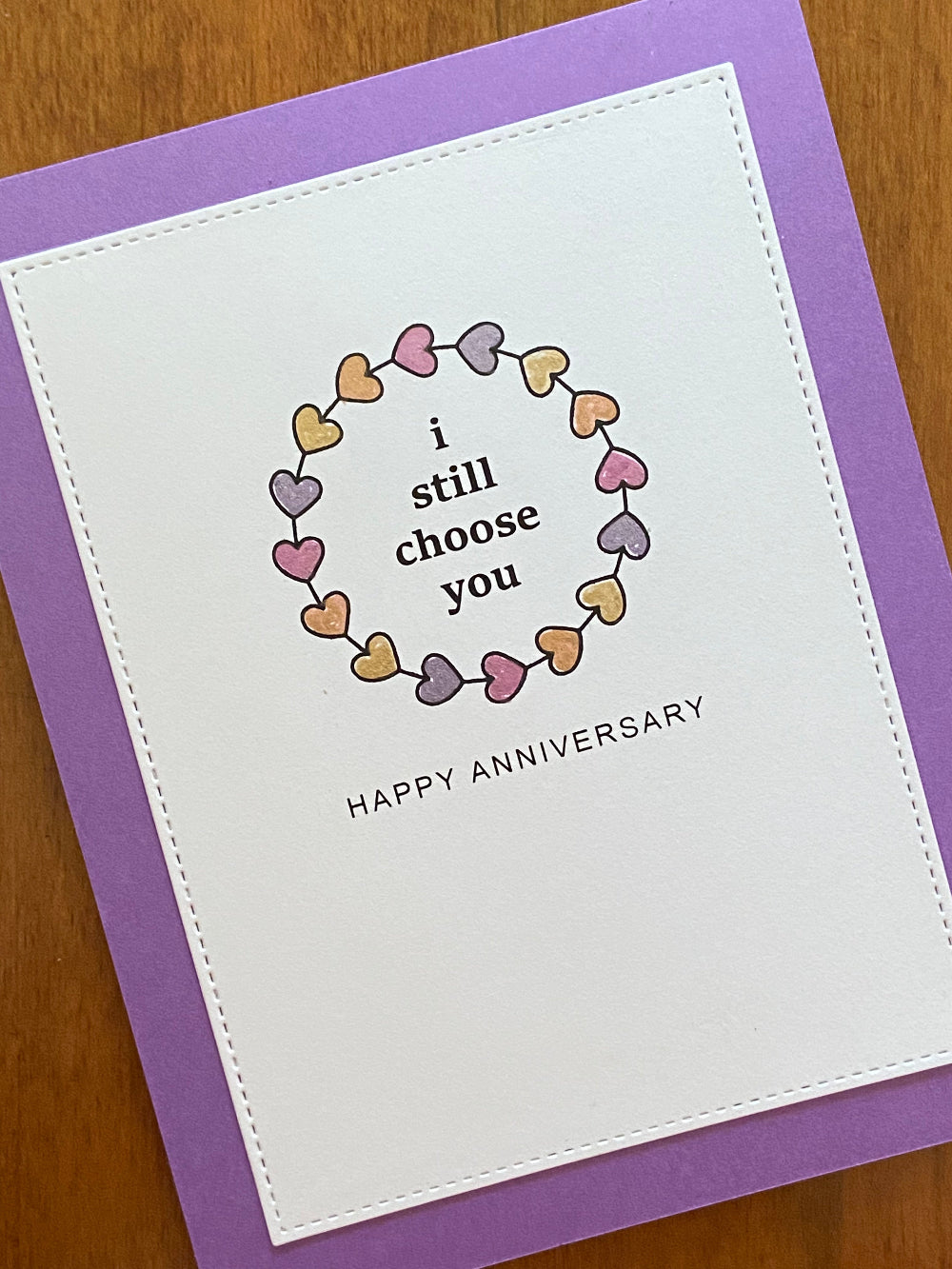 I Still Choose You - Handcrafted Anniversary Card with Hearts